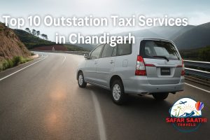 Top 10 Outstation Taxi Services in Chandigarh